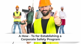A How-To for Establishing a Corporate Safety Program Header